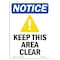 Signmission OSHA Sign, Keep This Area Clear, 24in X 18in Aluminum, 18" W, 24" L, Portrait, OS-NS-A-1824-V-13869 OS-NS-A-1824-V-13869 - alternate 1